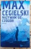 Max Cegielski Nazywam się Czogori - okładka